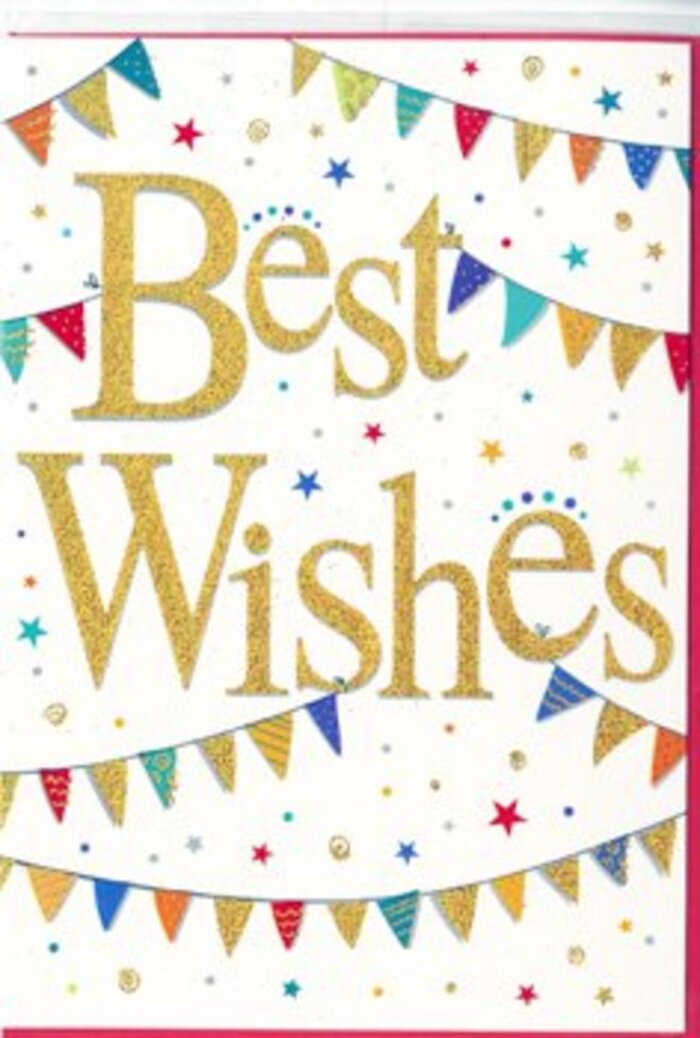 In this image, a vibrant Best Wishes greeting card is shown, brimming with the sort of easy-going happiness that suits a friendly gathering in Pinner. Dominating the centre, the words Best Wishes are rendered in a generous, flowing script, embossed in gleaming metallic gold. The lettering feels confident yet inviting, with thick strokes that catch the light and give the impression of a fine foil finish or delicate glitter dusting. The white background surrounding the words is clean and uncluttered, making the message the true focal point while also amplifying the colours of the surrounding decorations. Arcing around the phrase both above and below are strings of miniature bunting, like festive lines of flags draped across a garden party in a Pinner back garden. Each triangular flag bursts with colour-deep cobalt blues, cherry reds, grassy greens, sunshine yellows, and flashes of purple and orange. The pennants feature a variety of patterns: some carry neat stripes, others playful dots, while a few show small, repeated shapes that resemble tiny tiles or tessellations. Sprinkled amongst and around these bunting strings are fine dots and tiny starbursts in matching colours and hints of gold, resembling confetti gently suspended in mid-air. These details give the flat surface of the card an animated, almost three-dimensional quality, as if the bunting might sway and the stars might drift. The style feels fresh and modern, yet timeless enough to suit many occasions. You can easily imagine this card tucked into a hand-tied bouquet for a new job in nearby Harrow, a move to a new home off Marsh Road, or a well-celebrated birthday. It radiates positivity, quiet pride, and heartfelt hope for the recipient's next chapter.