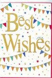 This Best Wishes card, as seen in the image, feels like a tiny celebration captured on a single sheet, reminiscent of the cheerful atmosphere at events around Pinner. At the heart of the design, the words Best Wishes are written in graceful gold script, each curve and loop of the lettering glinting with a metallic sheen. The embossed effect gives the wording a subtle depth, making it stand out clearly from the smooth, bright white background. Encircling the message in soft arcs are elegant strands of bunting, one sweeping near the top of the card and another echoing it near the bottom. Each delicate triangle of bunting is painted in a range of vivid colours-ruby, sapphire, emerald, yellow, and soft pinks-with tiny patterns of stripes, dots, and mosaic-like details adding texture and variety. The bunting feels as though it could be gently swaying in a light breeze, much like decorations at a local fair in Pinner Memorial Park. Dotted among these garlands are small, star-shaped bursts and confetti dots in coordinating tones, with occasional touches of gold that tie them visually back to the central inscription. These scattered elements create a sense of movement and festivity without overwhelming the eye, leaving ample white space for a refined, contemporary look. The card seems ideal for many joyful occasions-a new baby, a fresh start, or simply celebrating someone's hard work and courage. Paired with a bright bouquet on its way to a home near Pinner Hill, it would convey warm encouragement, shared happiness, and genuine good wishes in a simple yet beautifully expressive way.